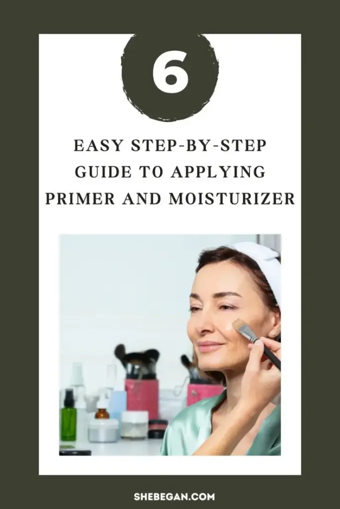 6 Easy Step-by-Step Application Guide For Your Primer and Moisturizer